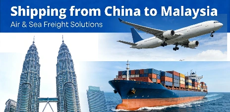 Shipping from China to Malaysia by air&sea 